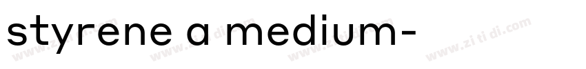 styrene a medium字体转换